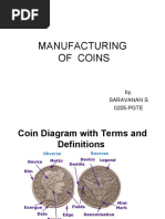 Manufacturing of Coins: By, Saravanan S 0205-PGTE