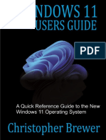 Windows 11 Users Guide A Quick Reference Guide To The New Windows 11 Operating System by Christopher Brewer