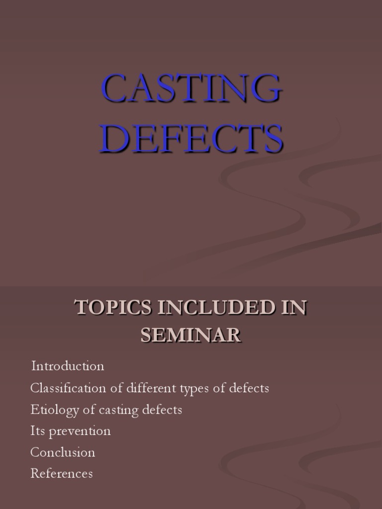 Understanding Casting Defects and Prevention | PDF | Casting ...