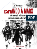 Tridon, G. (Ed) - (2018) - Espiando A Marx. Informes de La Policía Secreta y Otros Documentos Sobre Karl Marx. (Vivanco, J, Trad) - Barcelona, España - El Viejo Topo