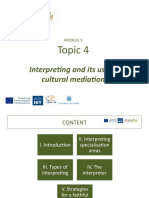 Topic 4: Interpreting and Its Use in Cultural Mediation