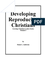 Developing Reproducing Christians: Growing Christian Leaders Series Manual 3