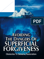 Avoiding The Dangers of Superficial Forgiveness