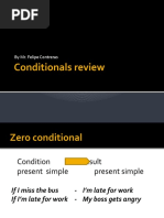 Conditionals Review: by Mr. Felipe Contreras