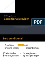 Conditionals Review: by Mr. Felipe Contreras