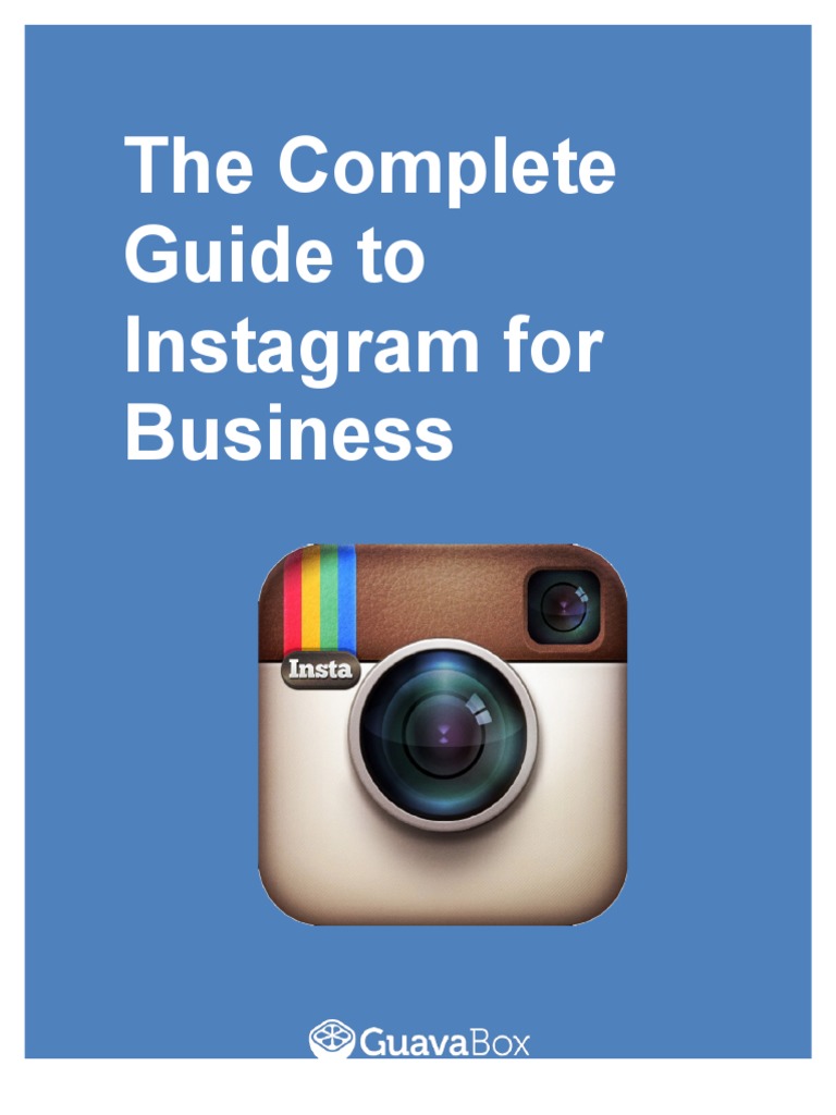 Complete Guide To Instagram For Business | PDF | Popular Culture ...
