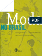 Resumo Historia Da Moda No Brasil Das Influencias As Autorreferencias Luis Andre Do Prado Joao Braga