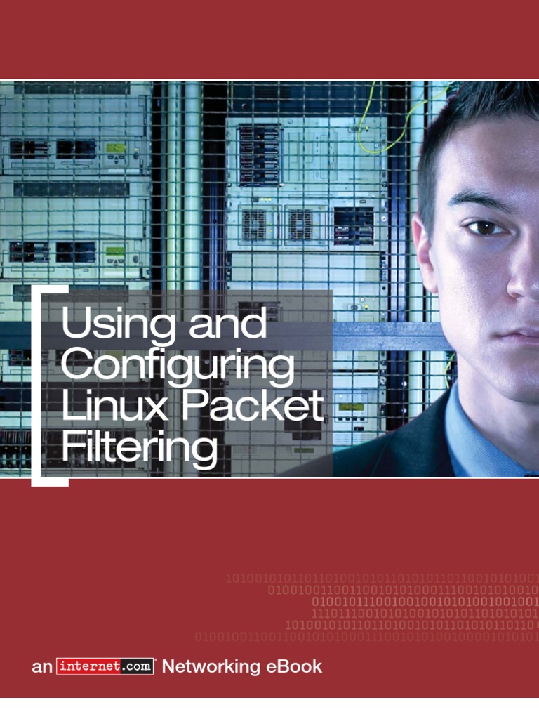 Using and Configuring Linux Packet Filtering PDF Protocol
