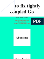 How-To Fix Tightly Coupled Go