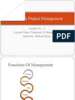 Software Project Management: Lecture No: 3 Lecture Name: Functions of Management Instructor: Shahzad Khan
