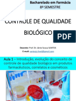 Aula 1 - Introdução, Evolução Do Conceito de Controle de Qualidade Biológico em Produtos Farmacêuticos, Correlatos e Cosméticos