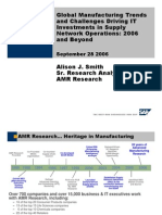 Global Manufacturing Trends and Challenges Driving IT Investments in Supply Network Operations: 2006 and Beyond