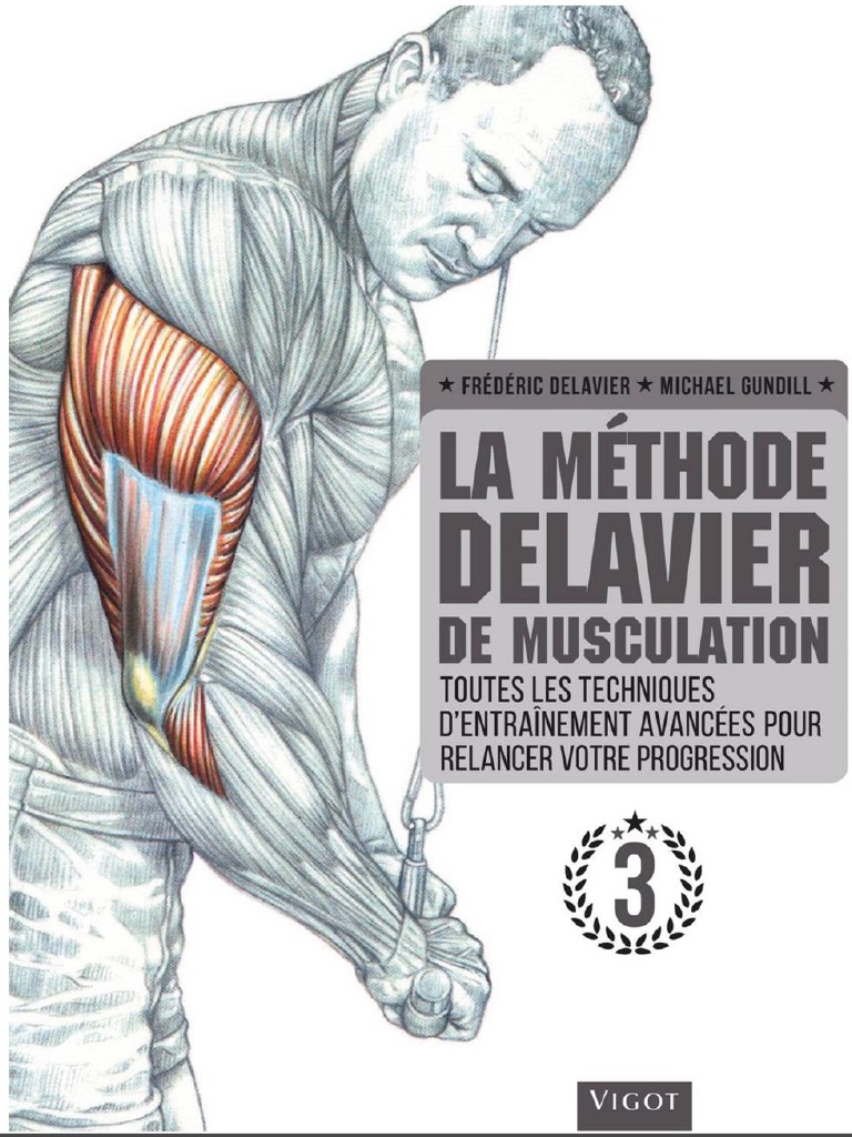 La Methode Delavier De Musculation Chez Soi Pdf La Méthode Delavier de Musculation Volume 3 | PDF