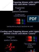 Cooling and Trapping Atoms With Light: Atomic Clocks and Atom Lasers'