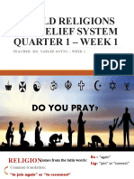 World Religions and Belief System Quarter 1 - Week 1: Teacher: Ms. Yaelee Sotto - Week 1