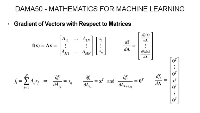 Gradient of Vectors With Respect To Matrices: Dama50 - Mathematics For ...