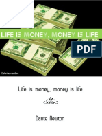 Brief Words, Long Muse 9 ---Money is life, life is money (a thought)