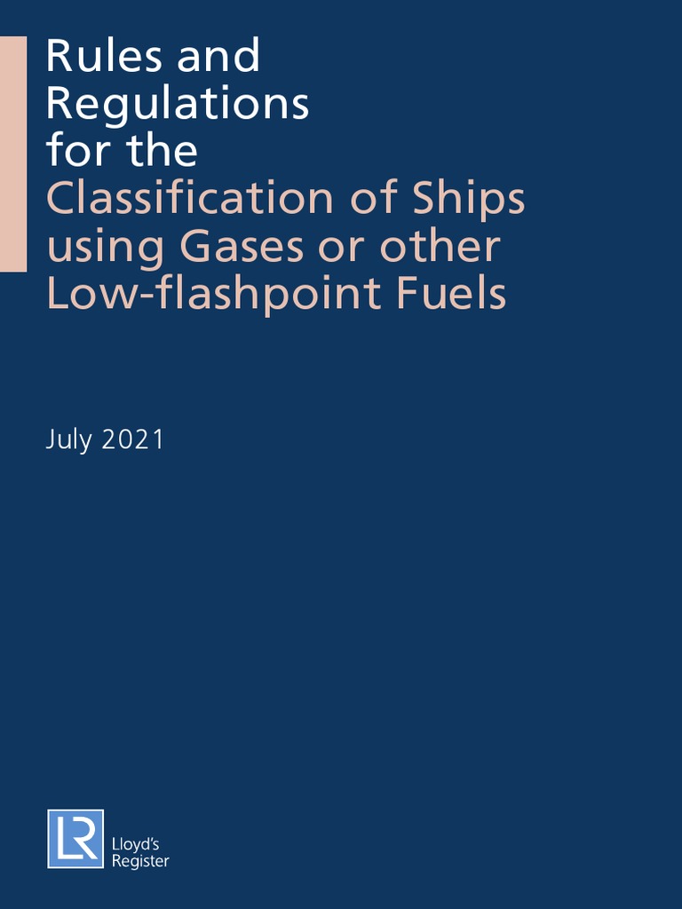 Rules and Regulations For The Classification of Ships Using Gases or o