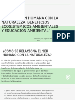 La Relacion Humana Con La Naturaleza, Beneficios Ecosistemicos Ambientales y Educacion Ambiental