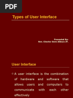 Types of User Interface: Presented By: Rev. Chester Dave Allman JP