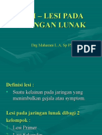 Kuliah Om. I Lesi - Lesi Pada Jaringan Lunak