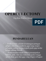 B. Review Operculectomy
