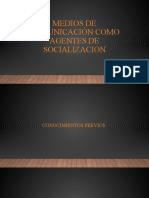 Medios de Comunicación Como Agentes de Socialización