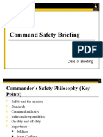 Command Safety Briefing: Your Name Date of Briefing
