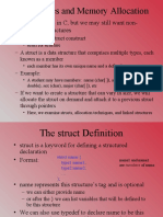 C Structures and Memory Allocation: - There Is No Class in C, But We May Still Want Non-Homogenous Structures