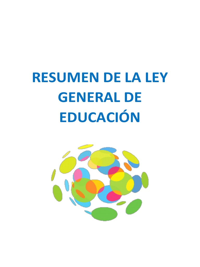 Resumen de la Ley General de Educación | PDF | Educación de la primera ...