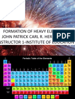 Formation of Heavy Elements' John Patrick Carl R. Hermosura Instructor 1-Institute of Education