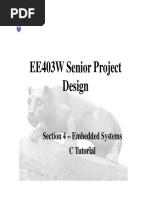 EE403W Senior Project Design Design: Section 4 Embedded Systems Section 4 - Embedded Systems C Tutorial