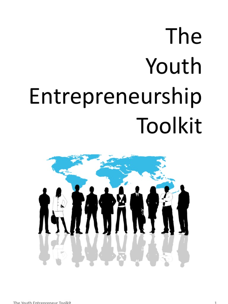Youth Entrepreneurship Toolkit Entrepreneurship Economies