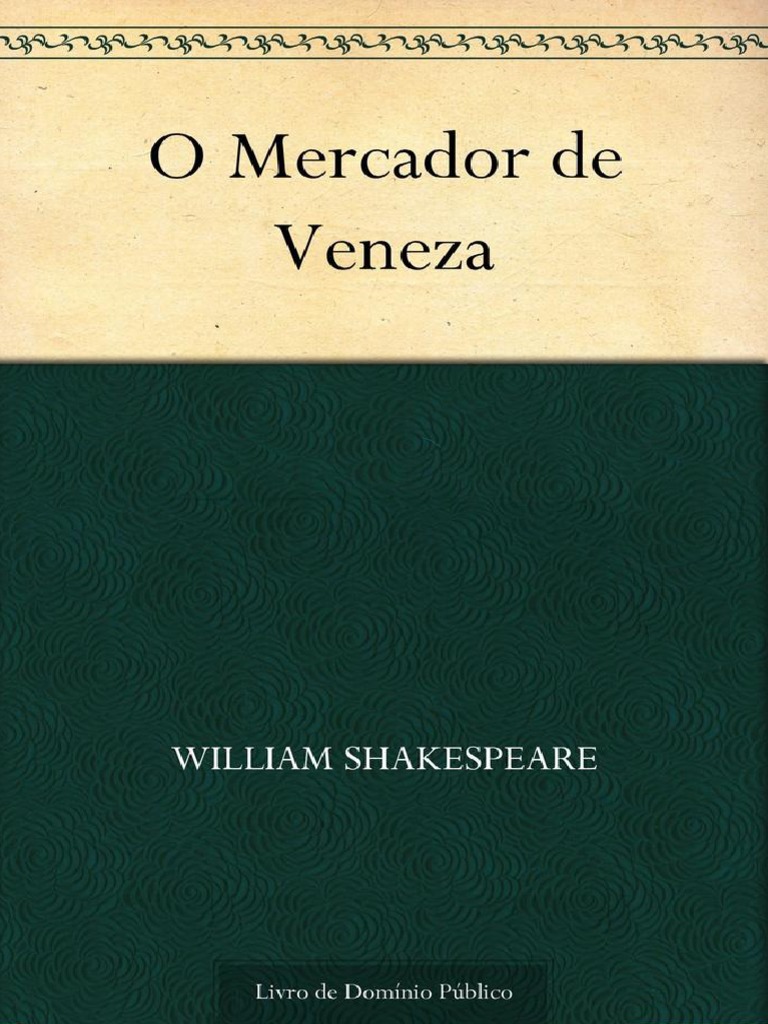 O Mercador de Veneza - William Shakespeare | Download grátis PDF | Amor ...