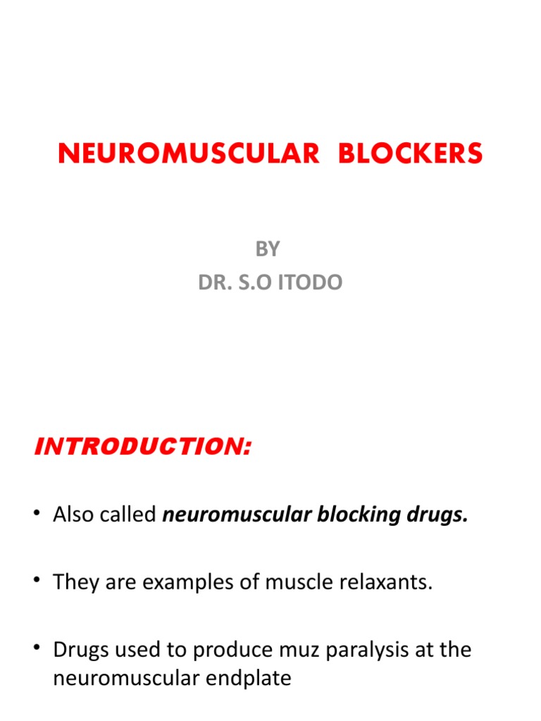 Neuromuscular Blockers PDF Neuromuscular Junction Acetylcholine