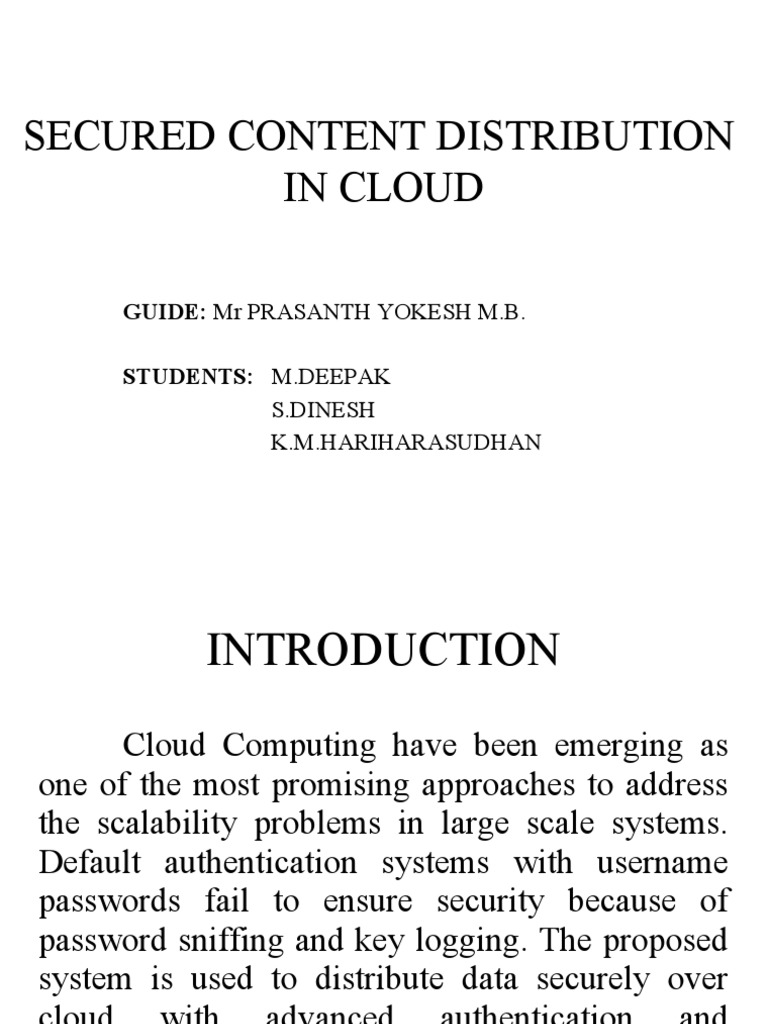 Secured Content Distribution in Cloud: Guide: MR Prasanth Yokesh M.B ...