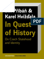 Jirí Pribán, Karel Hvíždala, Stuart Hoskins - in Quest of History - On Czech Statehood and Identity-Karolinum Press, Charles University (2020)