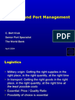 Logistics and Port Management: C. Bert Kruk Senior Port Specialist The World Bank
