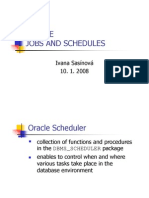 ORACLE SCHEDULER: MANAGING JOBS AND SCHEDULES