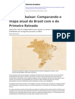 Mapas históricos comparam Brasil de 1822 e atual