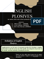 English Plosives: Group 2 1. Sellia Lestari (1805008) 2. Lu'lu Nazhiroh (18050023) 3. Dwi Cahya Harsani (18050043)