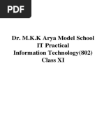 Dr. M.K.K Arya Model School IT Practical Information Technology (802) Class XI