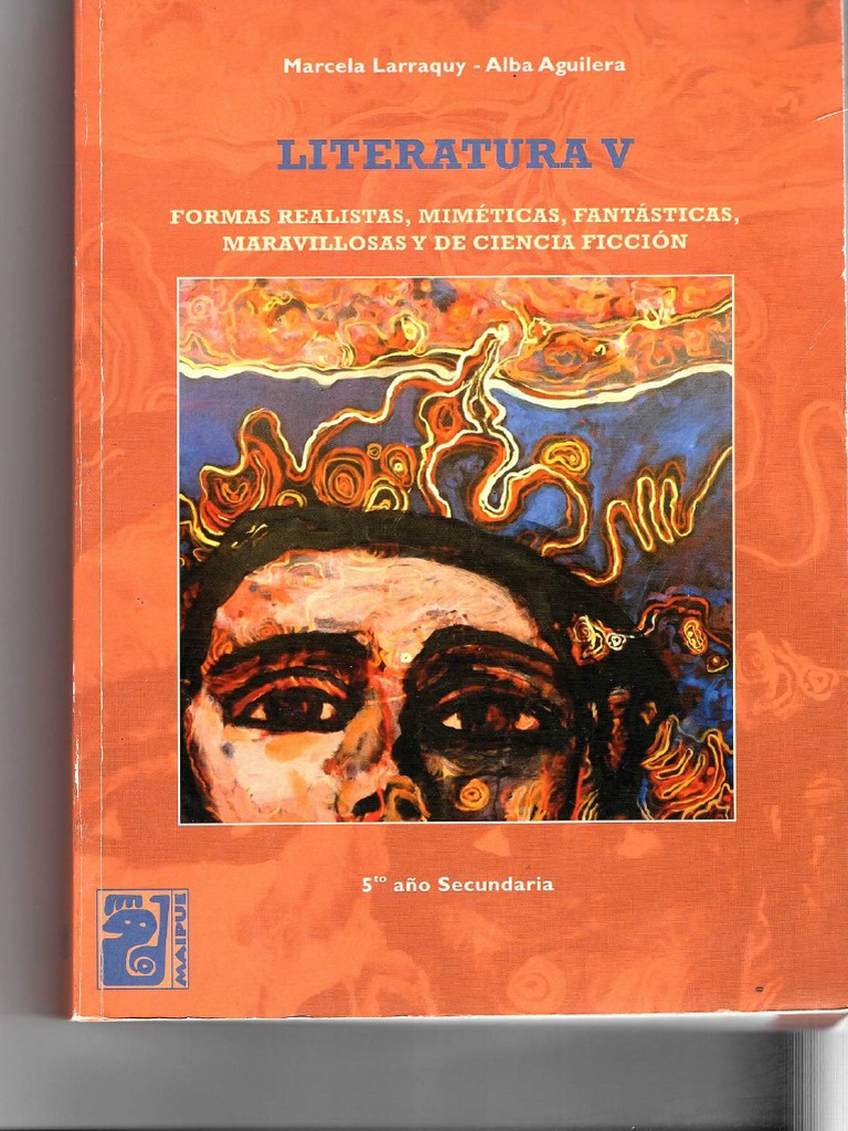 MAIPUE Argentina LITERATURA V Formas Realistas, Miméticas, Fantásticas