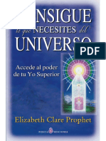 (Elisabeth Clare-Prophet) - Consigue Lo Que Quieras Del Universo