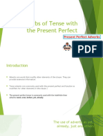 Adverbs of Tense With The Present Perfect