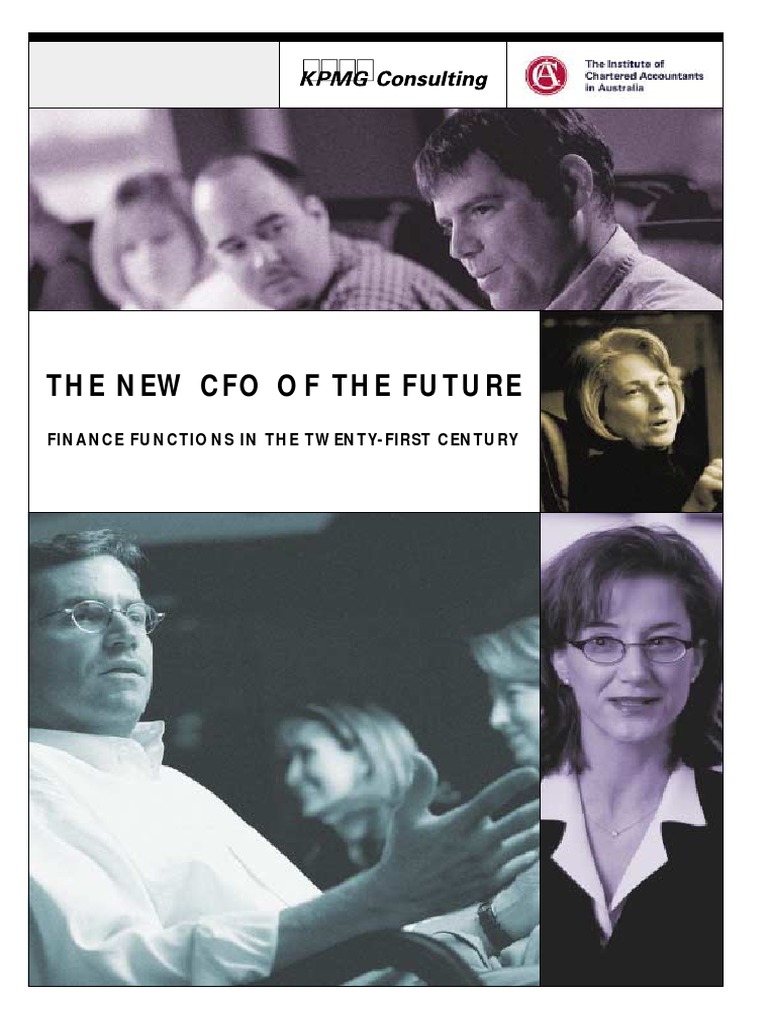 The New Cfo Of The Future Finance Functions In The Twenty First