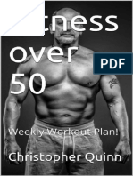 Fitness Over 50 Weekly Workout Plan (Success Over 50 Book 2) by Christopher Quinn