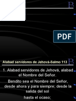 Salmo 113.-Alabad Servidores de Jehova