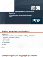 FFT-Fortinet’s Management and Analytics Solution A key component to the Fabric v6.2 r1