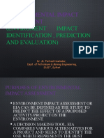 Environmental Impact Assessment: (Enviroment Impact Identification, Prediction and Evaluation)